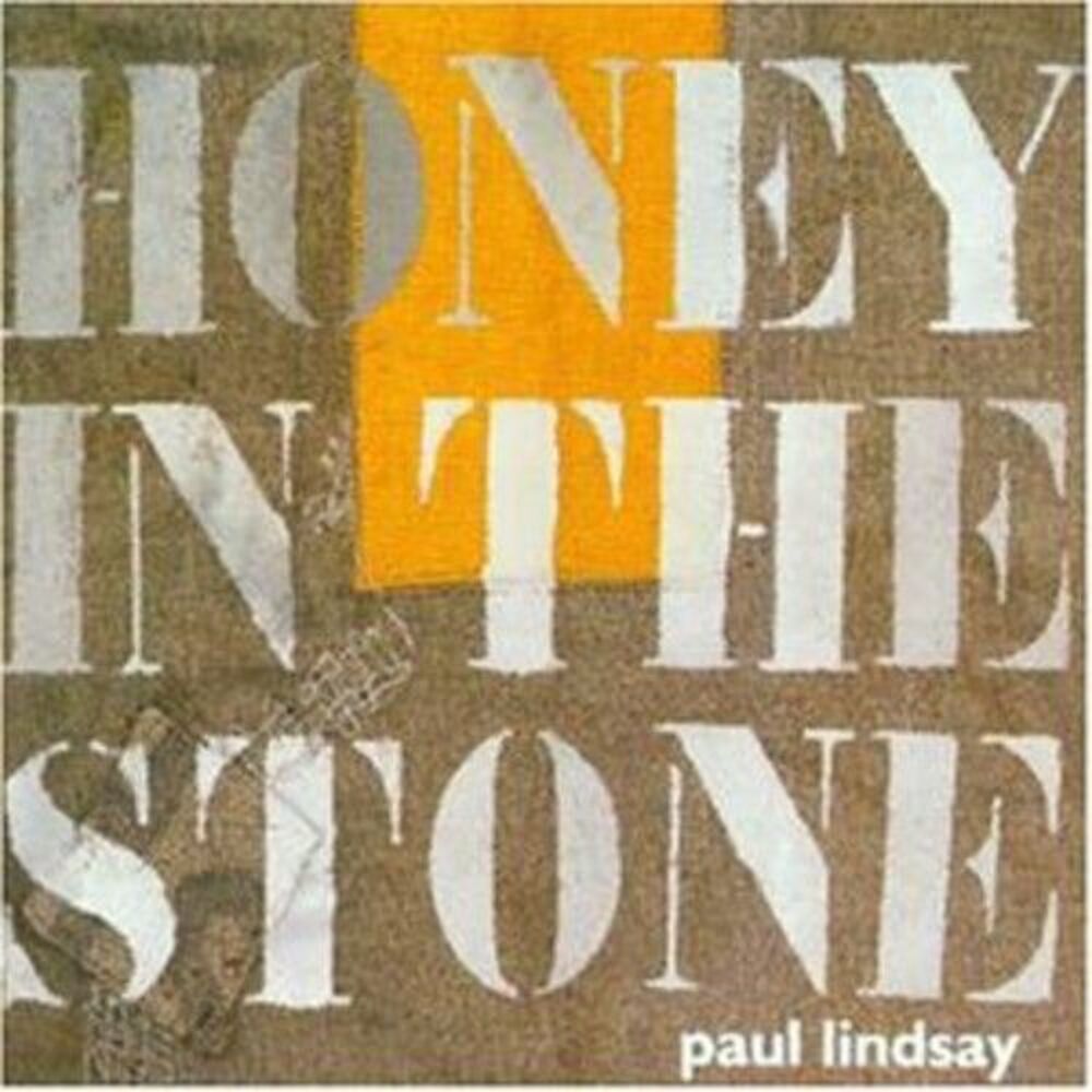 Paul Lindsay - Honey in the Stone  CD